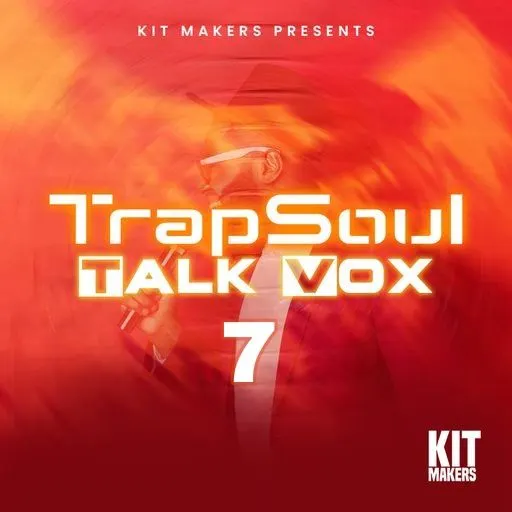 Trapsoul Talk Vox 7 WAV-FANTASTiC