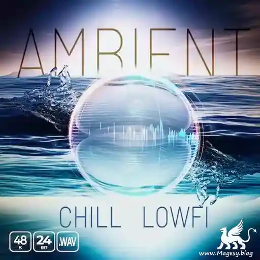 Ambient Chill Lo Fi Wav Fantastic Magesy