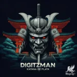 DiGiTZMAN Unleashes the Modern Samurai’s Fury with the New EP “KATANA DE PLATA” 🥷🗡️🌫️