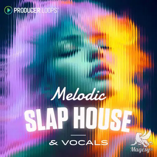 Melodic Slap House And Vocals MULTiFORMAT-FANTASTiC-MaGeSY