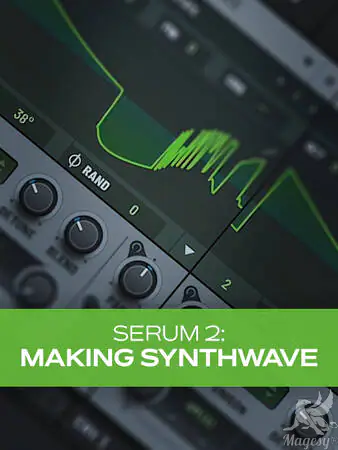 Serum 2 Making Synthwave TUTORiAL-HiDERA-MaGeSY